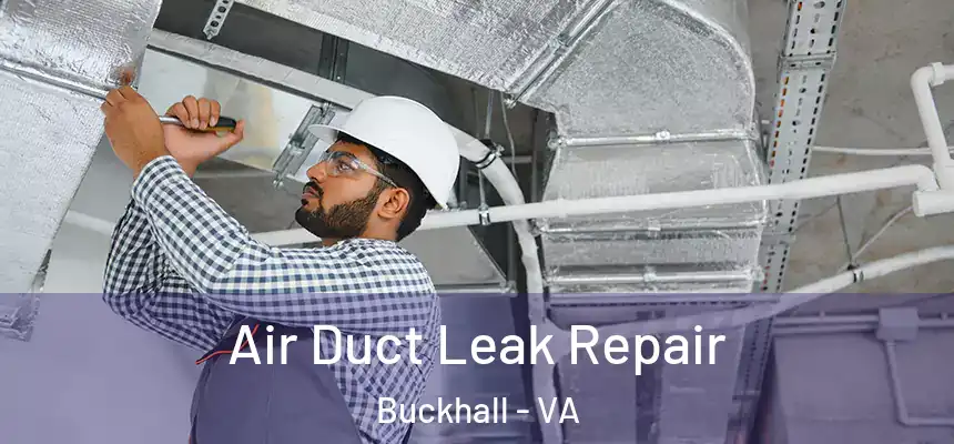  Air Duct Leak Repair Buckhall - VA