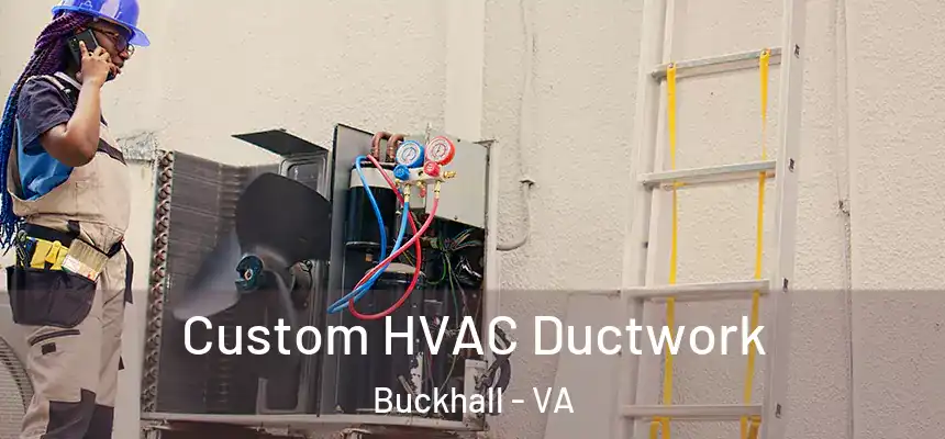  Custom HVAC Ductwork Buckhall - VA