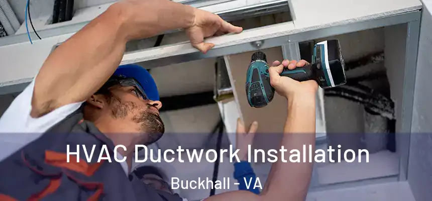  HVAC Ductwork Installation Buckhall - VA