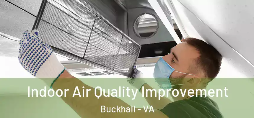  Indoor Air Quality Improvement Buckhall - VA
