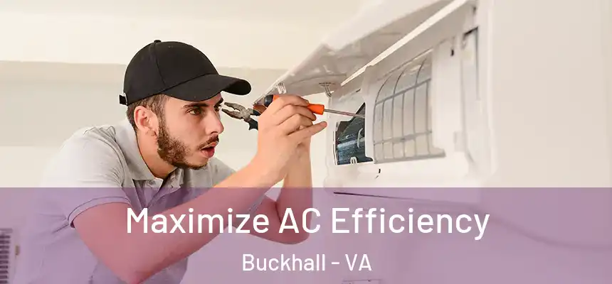  Maximize AC Efficiency Buckhall - VA