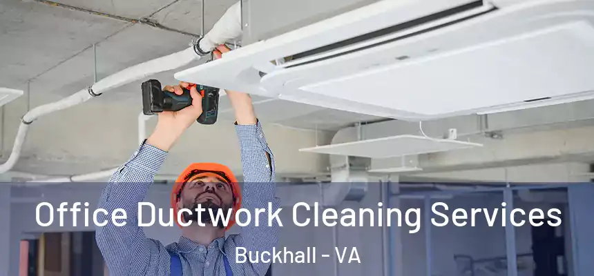  Office Ductwork Cleaning Services Buckhall - VA