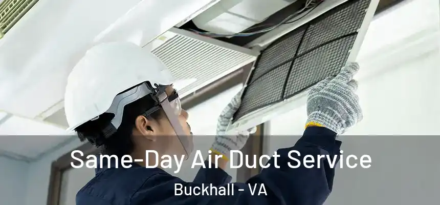  Same-Day Air Duct Service Buckhall - VA